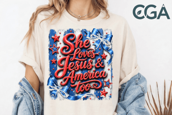 She Loves Jesus and America Too: Faithful and Patriotic Design