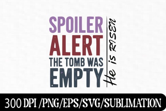 Spoiler Alert the Tomb Was Empty: More Than a Font, A Declaration